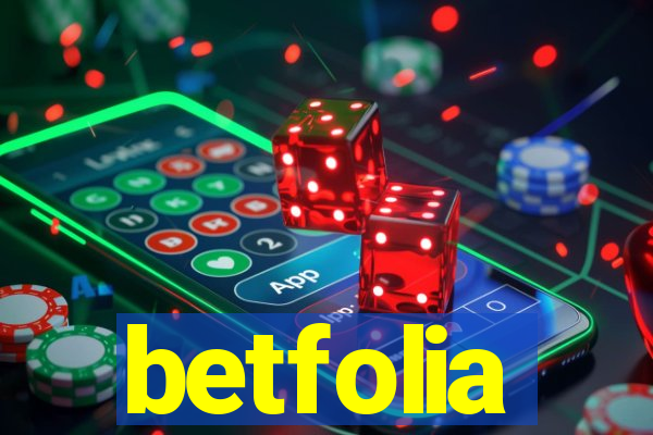 betfolia