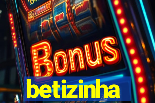 betizinha