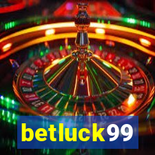 betluck99