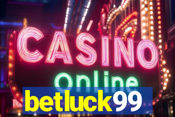 betluck99