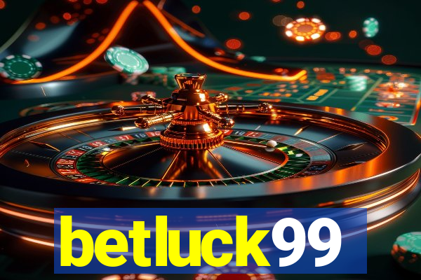 betluck99