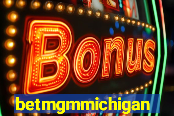 betmgmmichigan