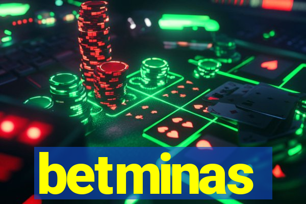 betminas