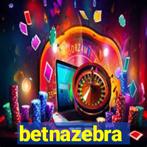 betnazebra