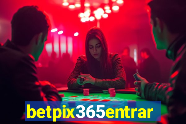 betpix365entrar