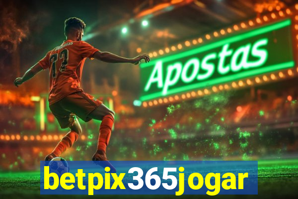 betpix365jogar