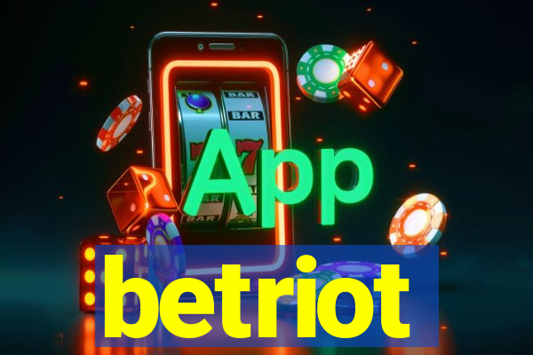 betriot