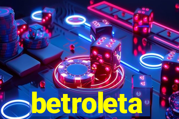 betroleta