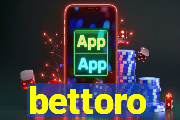 bettoro