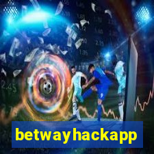 betwayhackapp