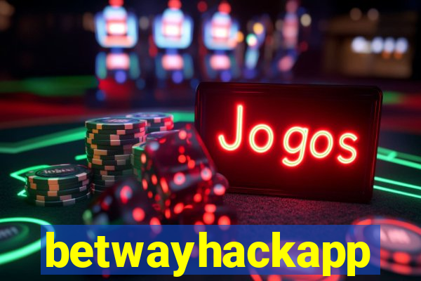 betwayhackapp