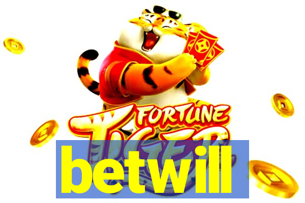 betwill