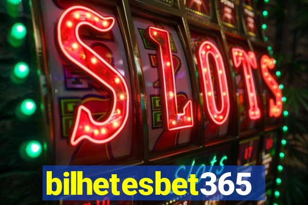 bilhetesbet365