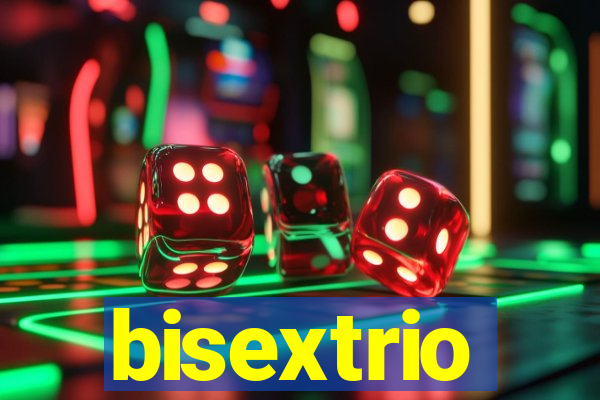 bisextrio