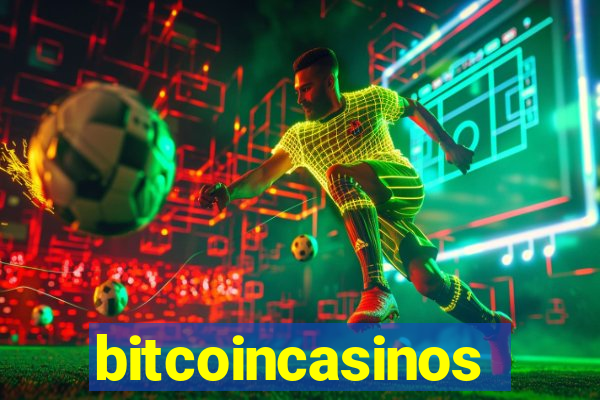 bitcoincasinos