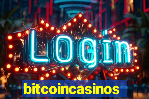 bitcoincasinos