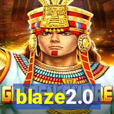 blaze2.0