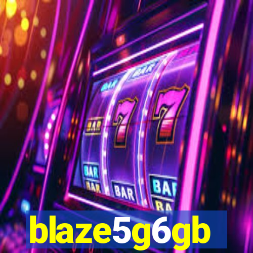 blaze5g6gb