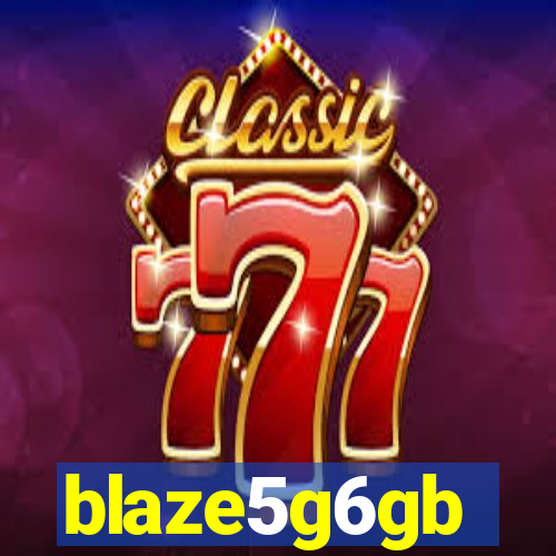 blaze5g6gb