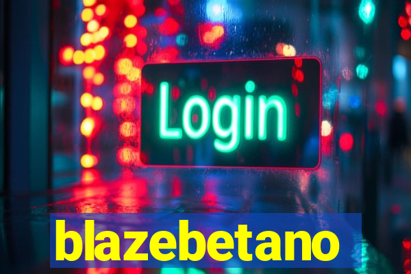 blazebetano