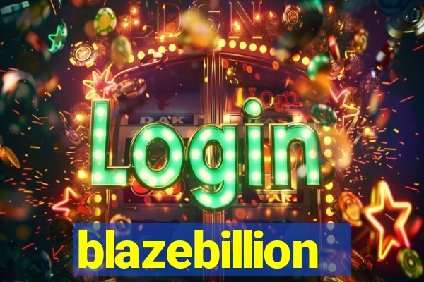 blazebillion