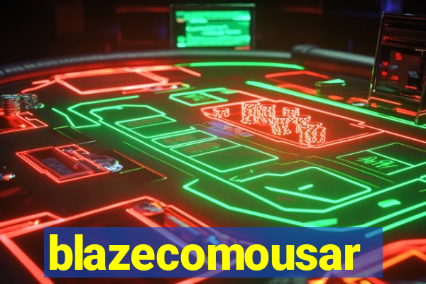 blazecomousar