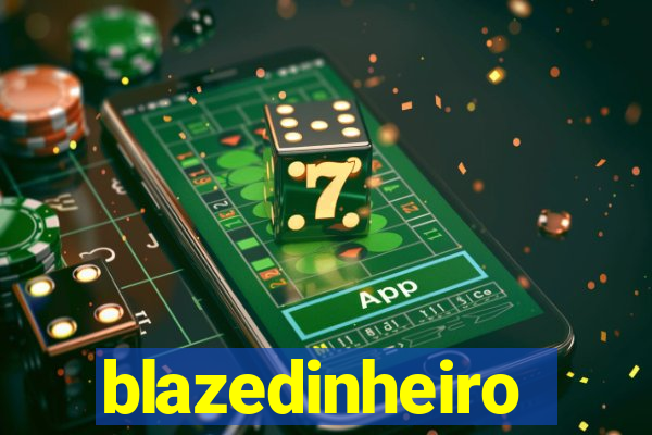 blazedinheiro