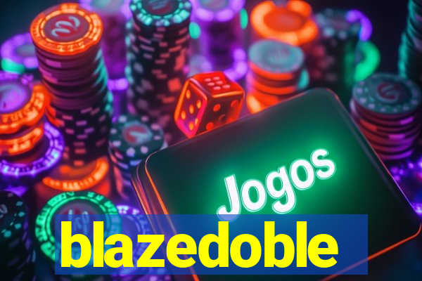 blazedoble