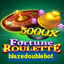 blazedoublebot