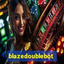 blazedoublebot