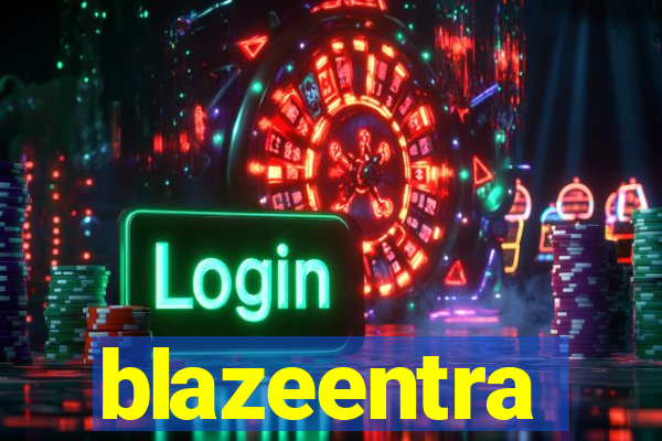 blazeentra