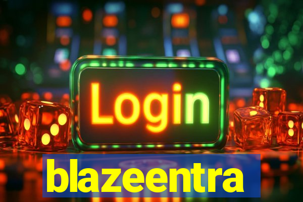 blazeentra