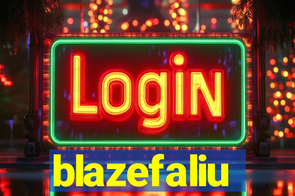 blazefaliu