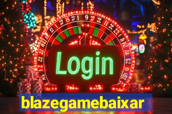 blazegamebaixar