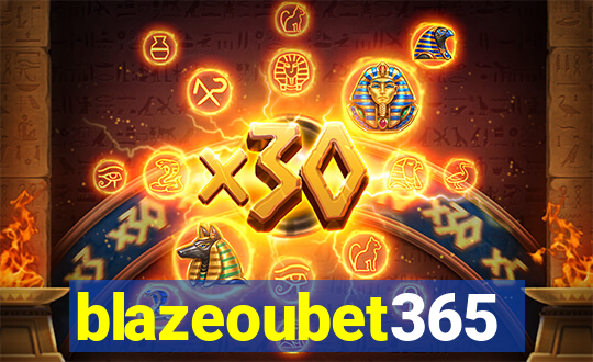 blazeoubet365