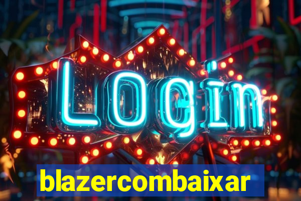 blazercombaixar