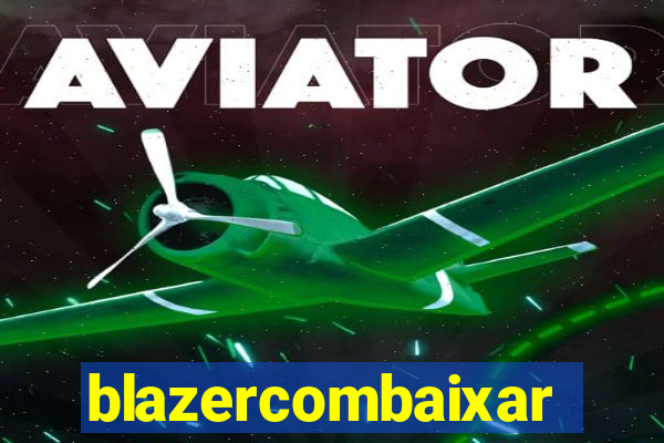 blazercombaixar