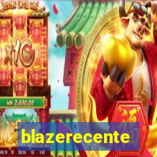 blazerecente