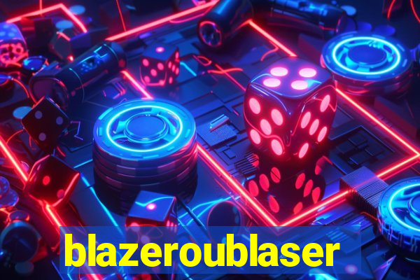 blazeroublaser