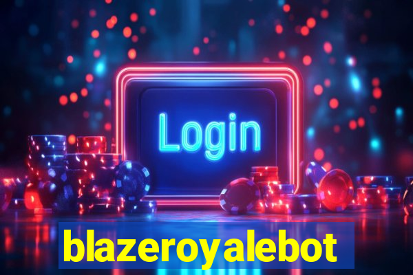 blazeroyalebot