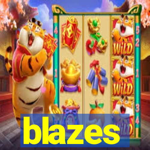 blazes