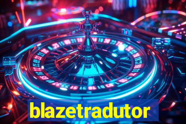 blazetradutor