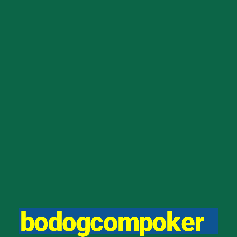 bodogcompoker