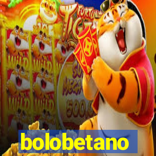 bolobetano