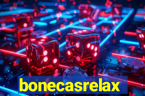 bonecasrelax