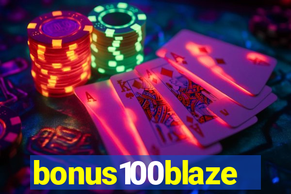 bonus100blaze