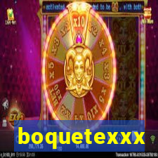 boquetexxx