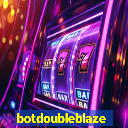 botdoubleblaze