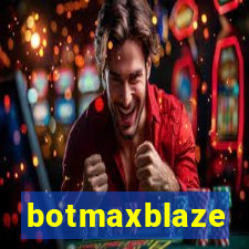 botmaxblaze