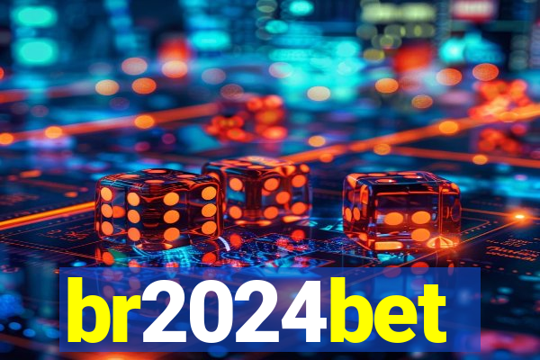 br2024bet